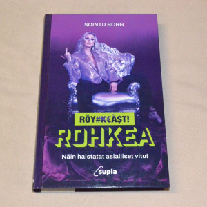 Sointu Borg Röyhkeästi rohkea